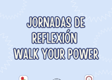 El Proyecto Walk Your Power presenta su nueva acción preventiva el día 24 de octubre de 2025 